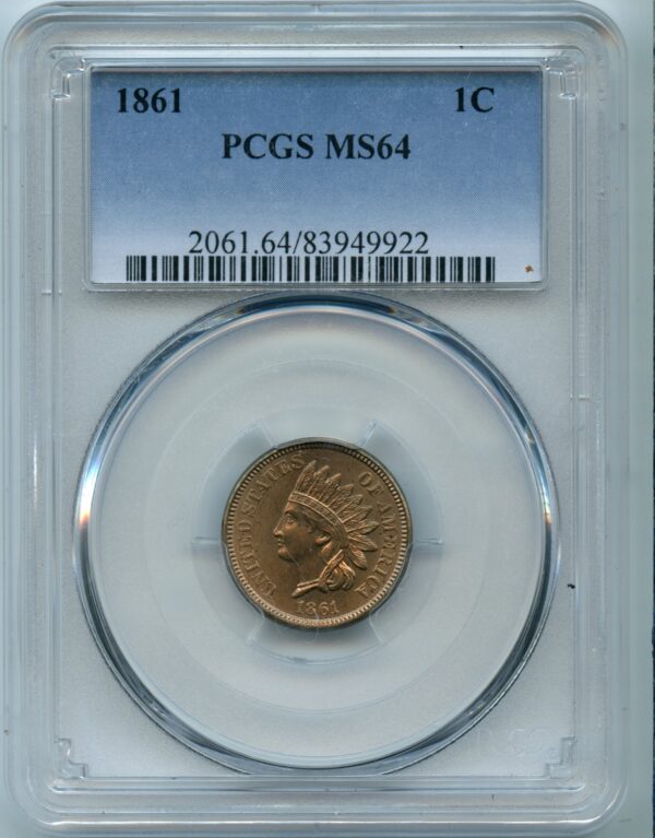 1861 1C Indian Head PCGS MS64