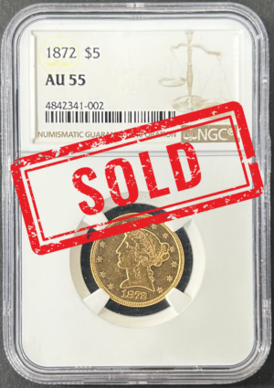 1872 Philadelphia Liberty Head $5 Gold Half Eagle – NGC AU55